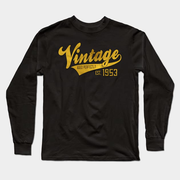 Est 1953 70 Yrs Old B-Day 70Th Long Sleeve T-Shirt by SnugFarm